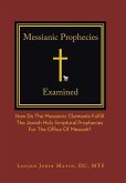 Messianic Prophecies Cross-Examined