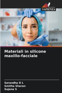 Materiali in silicone maxillo-facciale - D L, Sarandha;Sharan, Smitha;S, Sujana