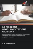 LA MODERNA REGOLAMENTAZIONE GIURIDICA