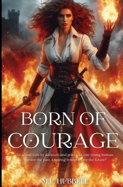 Born of Courage - Hubbell, M L