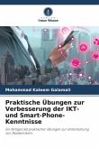 Praktische Übungen zur Verbesserung der IKT- und Smart-Phone-Kenntnisse