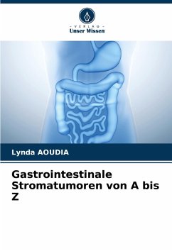 Gastrointestinale Stromatumoren von A bis Z - Aoudia, Lynda