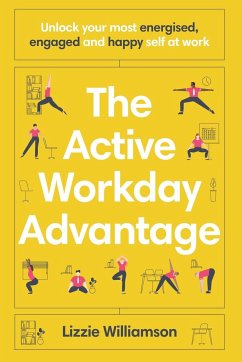 The Active Workday Advantage - Williamson, Lizzie
