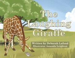 The Laughing Giraffe - Lafond, Deborah