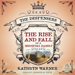 The Rise and Fall of a Medieval Family - Warner, Kathryn