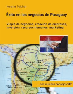Éxito en los negocios de Paraguay - Teicher, Kerstin