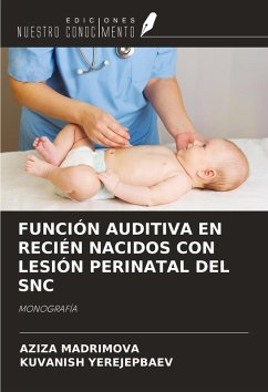 Cover FUNCIÓN AUDITIVA EN RECIÉN NACIDOS CON LESIÓN PERINATAL DEL SNC