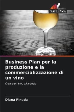 Business Plan per la produzione e la commercializzazione di un vino - Pineda, Diana