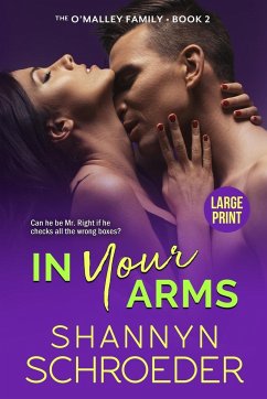 In Your Arms (Large Print) - Schroeder, Shannyn