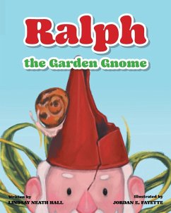 Ralph the Garden Gnome - Hall, Lindsay Neath