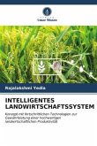 INTELLIGENTES LANDWIRTSCHAFTSSYSTEM