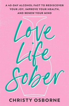 Love Life Sober - Osborne, Christy