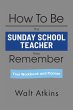 How To Be The SUNDAY SCHOOL TEACHER... - Bild 1