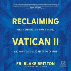 Reclaiming Vatican II - Britton, Fr Blake