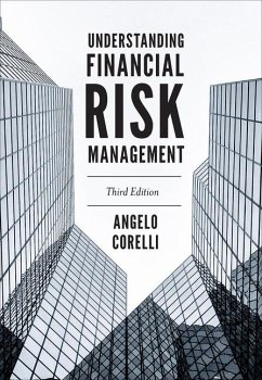 Understanding Financial Risk Management - Corelli, Angelo (Maastricht School of Management, The Netherlands)