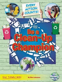 Be a Clean-Up Champion - Lawrence, Ellen