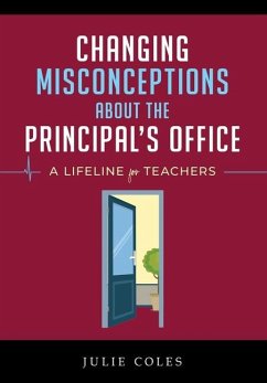 Changing Misconceptions About The Principal's Office - Coles, Julie
