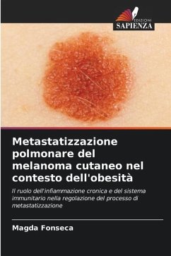 Metastatizzazione polmonare del melanoma cutaneo nel contesto dell'obesità - Fonseca, Magda