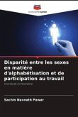 Disparité entre les sexes en matière d'alphabétisation et de participation au travail