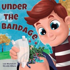 Under the Bandage - Wickstrom, Lois