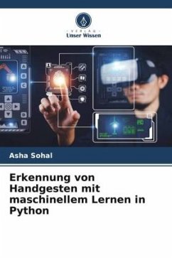 Erkennung von Handgesten mit maschinellem Lernen in Python - Sohal, Asha