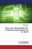 Ultra Low Phase Noise PLL Frequency Synthesizer for Ku Band