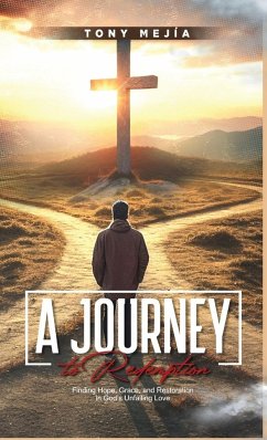 A Journey to Redemption - Mejia, Tony