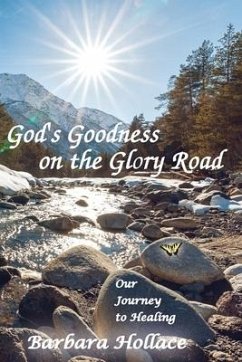 God's Goodness on the Glory Road - Hollace, Barbara