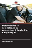 Détection de la somnolence du conducteur à l'aide d'un Raspberry Pi