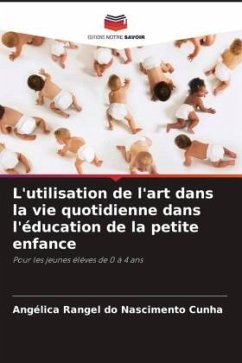 L'utilisation de l'art dans la vie quotidienne dans l'éducation de la petite enfance - Rangel do Nascimento Cunha, Angélica