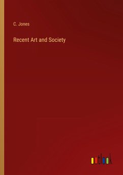 Recent Art and Society - Jones, C.