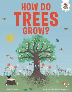 How Do Trees Grow? - Watson, Olivia