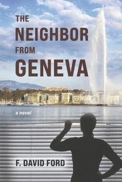 The Neighbor from Geneva - Ford, F David