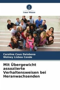 Mit Übergewicht assoziierte Verhaltensweisen bei Heranwachsenden - Caus Dalabona, Caroline;Lisboa Conde, Wolney