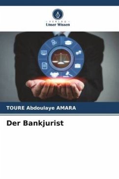 Der Bankjurist - AMARA, TOURE Abdoulaye