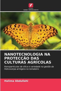 NANOTECNOLOGIA NA PROTECÇÃO DAS CULTURAS AGRÍCOLAS - Abdullahi, Halima