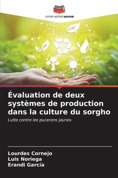 Évaluation de deux systèmes de production dans la culture du sorgho - Cornejo, Lourdes;Noriega, Luis;García, Erandi