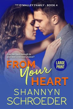 From Your Heart (Large Print) - Schroeder, Shannyn