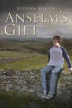 Anselm's Gift - Stephen Martin, Me; Martin, Stephen