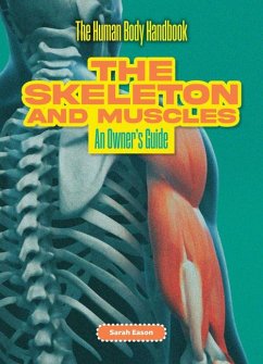 The Skeleton and Muscles - Eason, Sarah