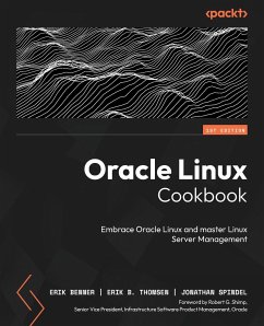 Oracle Linux Cookbook - Benner, Erik; Thomsen, Erik B.; Spindel, Jonathan