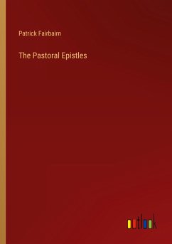 The Pastoral Epistles - Fairbairn, Patrick