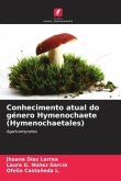 Conhecimento atual do género Hymenochaete (Hymenochaetales)