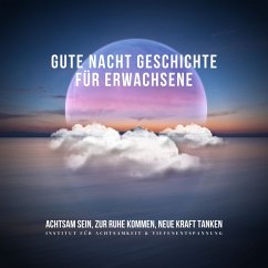 Gute Nacht Geschichte für Erwachsene (MP3-Download) - Lynen, Patrick