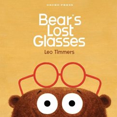 Bear's Lost Glasses - Timmers, Leo