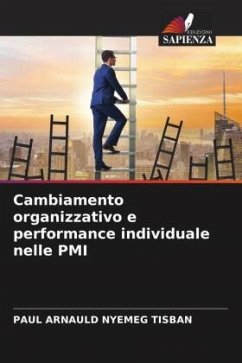 Cambiamento organizzativo e performance individuale nelle PMI - Nyemeg Tisban, Paul Arnauld