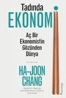 Tadinda Ekonomi - Ac Bir Ekonomistin Gözünden Dünya - Chang, Ha-Joon