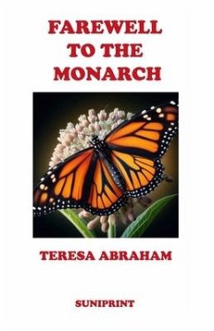 Farewell to the Monarch - Abraham, Teresa