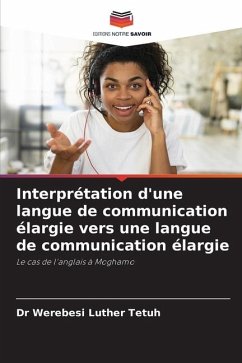 Interprétation d'une langue de communication élargie vers une langue de communication élargie - Luther Tetuh, Dr Werebesi