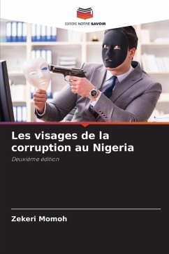 Les visages de la corruption au Nigeria - Momoh, Zekeri